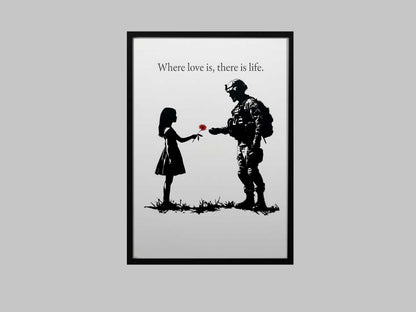 Banksy Style Where Love is Life Poster Print, A4 A3 Wall Art (Digital Download)