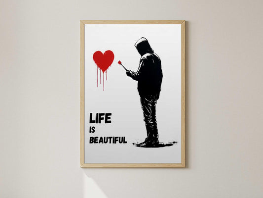 Banksy Graffiti Heart Hooded Figure Print – Life Is Beautiful (A4/A3)